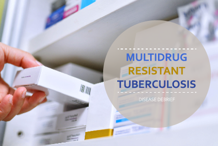 Multidrug Resistant Tuberculosis