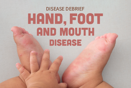 Hand, Foot, and Mouth Disease (HFMD)